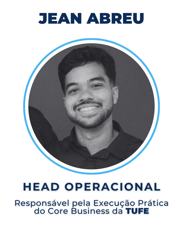 Jean Abreu — Head Operacional da TUFE